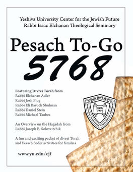 Yeshiva University • Pesach To-Go • Nissan 5768