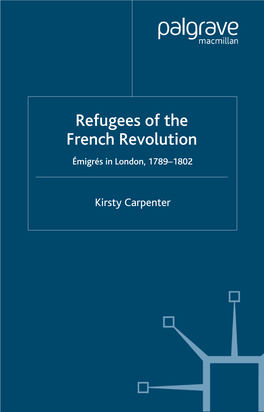 Refugees of the French Revolution: Émigrés in London, 1789–1802