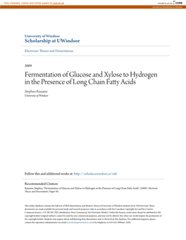 Fermentation of Glucose and Xylose to Hydrogen in the Presence of Long Chain Fatty Acids Stephen Reaume University of Windsor