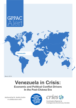 Venezuela in Crisis: Economic and Political Conflict Drivers in the Post-Chávez Era