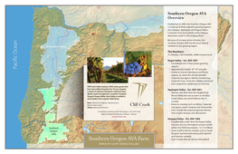 Southern Oregon AVA Facts • Soils Include Alluvial, Terrace and Upland 5 Home of Cliff Creek Cellars