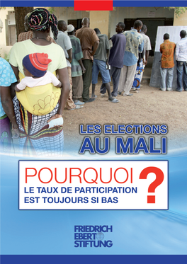 Les Élections Au Mali, Ont Le Devoir D’Organiser Des Élections Auxquelles Le Maximum De Citoyens Parti- Pendant Cette Période Un Défi Permanent Était Cipe