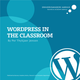 WORDPRESS in the CLASSROOM by Per Thykjaer Jensen