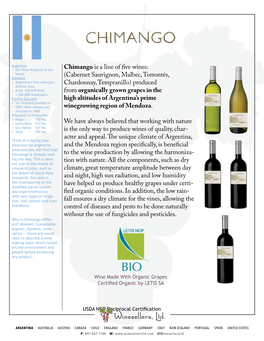 Chimango Is a Line of Five Wines: (Cabernet Sauvignon, Malbec