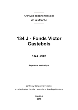 134 J - Fonds Victor Gastebois