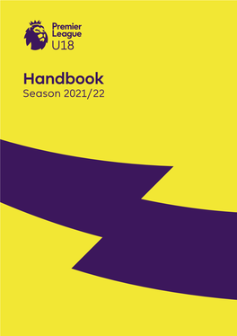Handbook Season 2021/22 U18 Premier League Contents