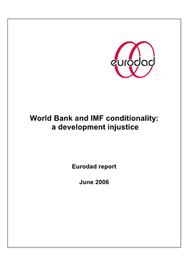 World Bank and IMF Conditionality: a Development Injustice