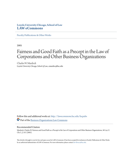 Fairness and Good Faith As a Precept in the Law of Corporations and Other Business Organizations Charles W