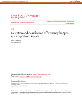 Detection and Classification of Frequency-Hopped Spread Spectrum Signals James Eric Dunn Iowa State University