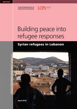 Building Peace Into Refugee Responses Syrian Refugees in Lebanon