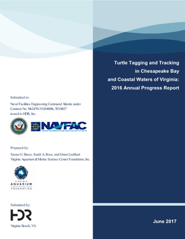 Turtle Tagging and Tracking in Chesapeake Bay and Coastal Waters of Virginia: 2016 Annual Progress Report