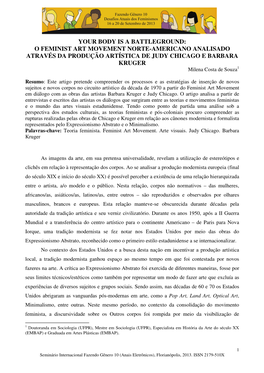 O FEMINIST ART MOVEMENT NORTE-AMERICANO ANALISADO ATRAVÉS DA PRODUÇÃO ARTÍSTICA DE JUDY CHICAGO E BARBARA KRUGER Milena Costa De Souza 1