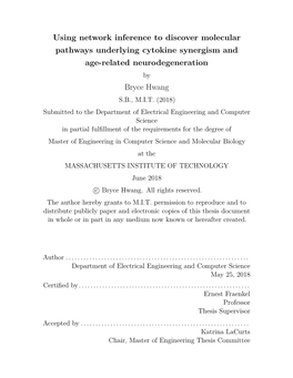 Using Network Inference to Discover Molecular Pathways Underlying Cytokine Synergism and Age-Related Neurodegeneration by Bryce Hwang S.B., M.I.T