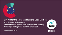 Exit Poll for the European Elections, Local Election and Divorce