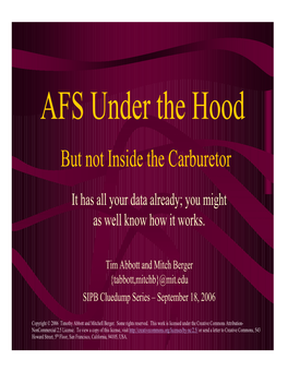 AFS Under the Hood but Not Inside the Carburetor