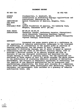 AUTHOR Conditioning in Stuttering Therapy: Applications and MF-$0.65 HC-$6.58 *Behavior Change; Conference Reports; *Exceptional