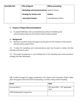 Item/Min Ref: Title of Report: Marketing and Communications Strategy for Science and Innovation Project Officer Presenting: Head