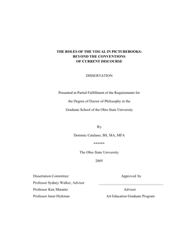 THE ROLES of the VISUAL in PICTUREBOOKS: BEYOND the CONVENTIONS of CURRENT DISCOURSE DISSERTATION Presented in Partial Fulfillme