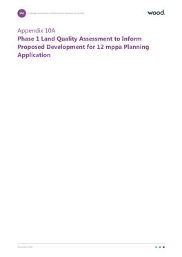 Appendix 10A Phase 1 Land Quality Assessment to Inform Proposed Development for 12 Mppa Planning Application