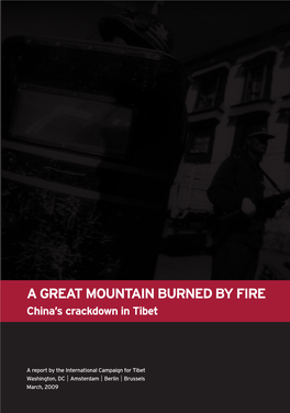 A Great Mountain Burned by Firesq:Layout 1 2/3/09 16:51 Page 1 RA ONANBRE YFIRE: by BURNED MOUNTAIN GREAT a Hn’ Rcdw Ntibet in Crackdown China’S