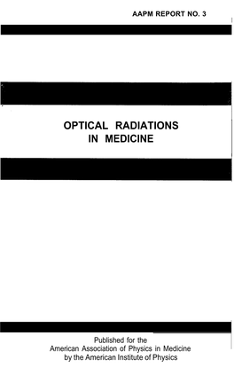Optical Radiations in Medicine a Survey of Uses, Measurement and Sources