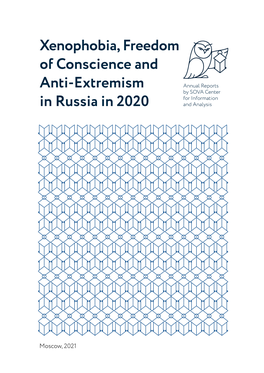 Xenophobia, Freedom of Conscience and Anti-Extremism in Russia in 2020