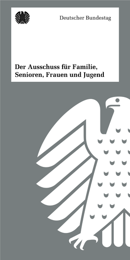 Der Ausschuss Für Familie, Senioren, Frauen Und Jugend