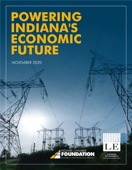 Powering Indiana's Economic Future November 2020 Powering Indiana’S Economic Future