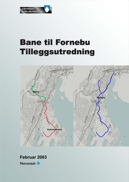 Rapport Bane Til Fornebu Tilleggsutredning