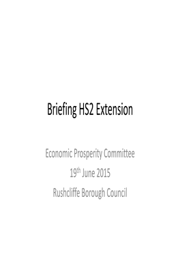 Briefing HS2 Extension