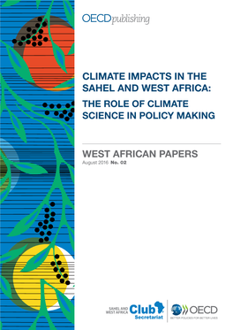 Climate Impacts in the Sahel and West Africa: the Role of Climate Science in Policy Making