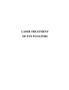Laser Treatment of Eye Floaters Has Been the Most Rewarding Pursuit of My Career