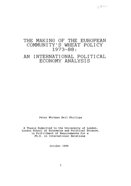 The Making of the European Community's Wheat Policy 1973- 8 8 : an International Political Economy Analysis