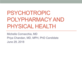 Psychotropic Polypharmacy and Physical Health