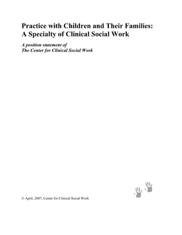Practice with Children and Their Families: a Specialty of Clinical Social Work