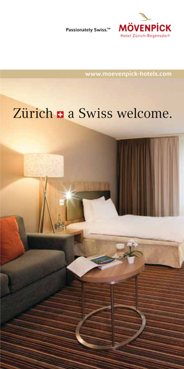 Zürich a Swiss Welcome. Service Passionately Swiss