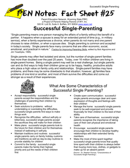 Successful Single-Parenting PEN Notes: Fact Sheet #25 Parent Education Network, Wyoming State PIRC, a Project of Parents Helping Parents of WY, Inc