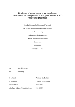 Synthesis of Acene Based Organic Gelators. Examination of the Spectroscopical, Photochemical and Rheological Properties