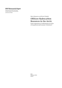 Offshore Hydrocarbon Resources in the Arctic from Cooperation to Confrontation in an Era of Geopolitical and Economic Turbulence?