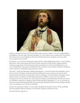 Today We Celebrate the Feast of St. Francis Xavier. He Was Born on April 7, 1506 Into a Noble Family in the Kingdom of Navarre (Part of Present-Day Spain)