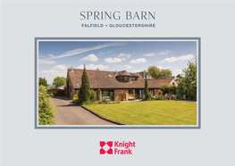 SPRING Barn FALFIELD • GLOUCESTERSHIRE