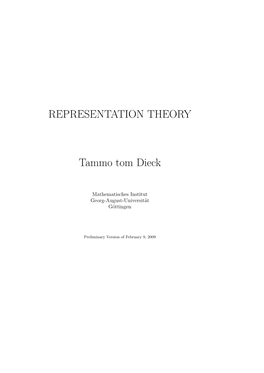 REPRESENTATION THEORY Tammo Tom Dieck