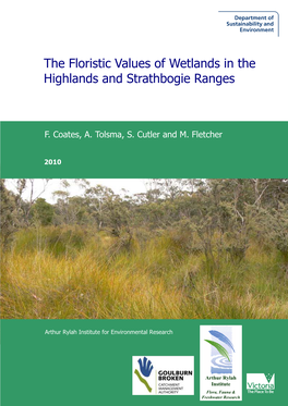 3 the Floristic Values of Wetlands in the Highlands and Strathbogie Ranges