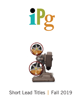 Short Lead Titles Fall 2019 Short Lead Titles Fall 2019