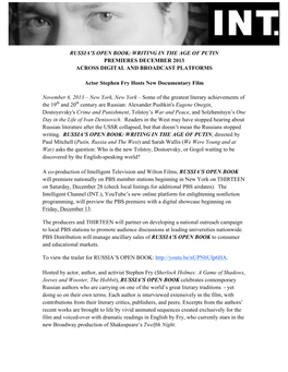 RUSSIA's OPEN BOOK: WRITING in the AGE of PUTIN PREMIERES DECEMBER 2013 ACROSS DIGITAL and BROADCAST PLATFORMS Actor Stephen