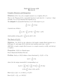 Math 641 Lecture #26 ¶6.18,6.19 Complex Measures and Integration the Dual of C0(X)