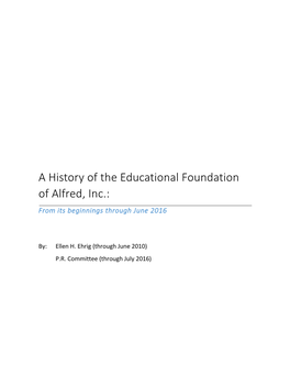 A History of the Educational Foundation of Alfred, Inc.: from Its Beginnings Through June 2016