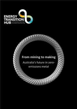 From Mining to Making: Australia's Future in Zero-Emissions Metal