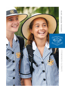 Annual Report 2018 2 Loreto Kirribilli 2018 Annual Report