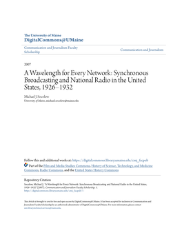 A Wavelength for Every Network: Synchronous Broadcasting and National Radio in the United States, 1926–1932 Michael J